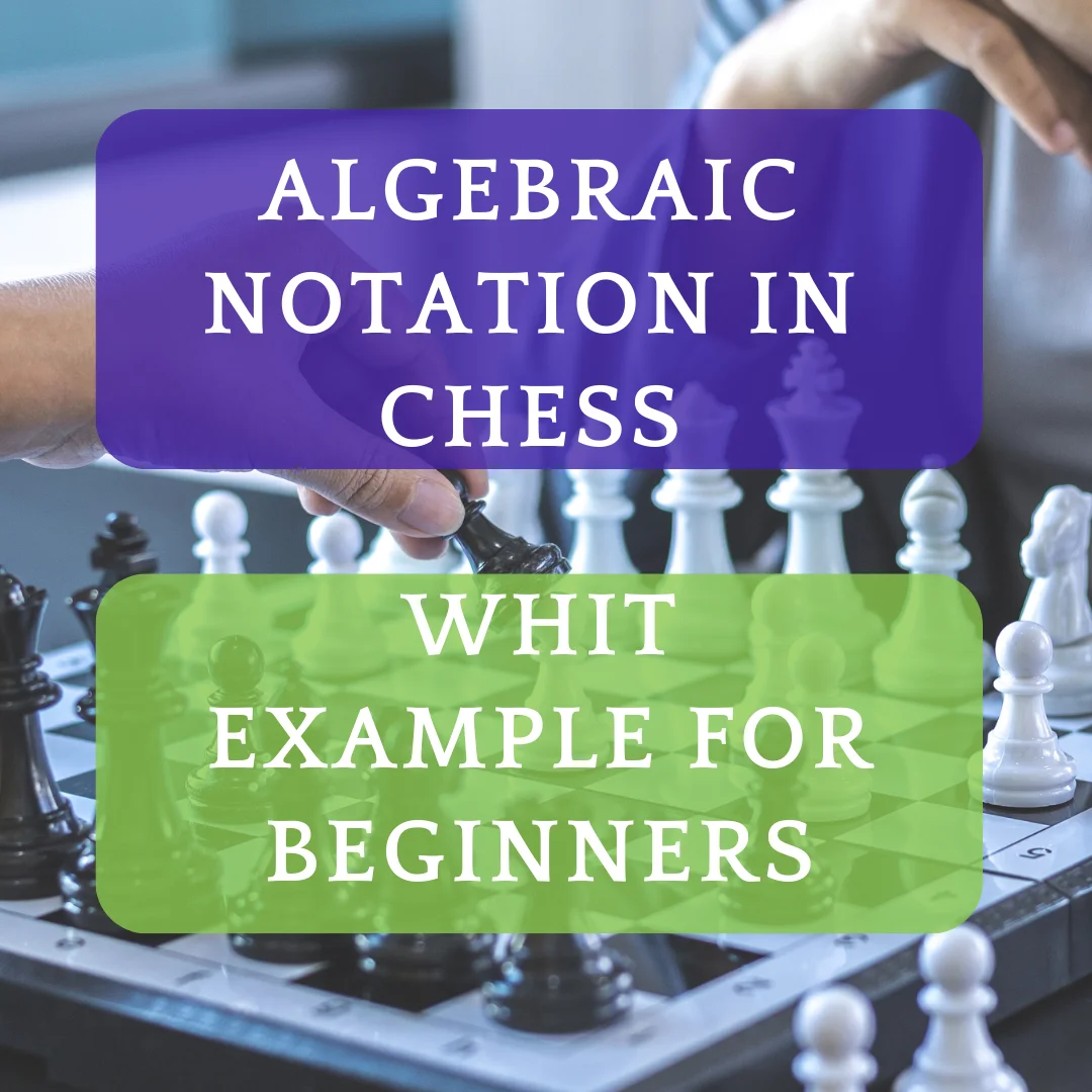 algebraic-notation-in-chess-explained-for-beginners